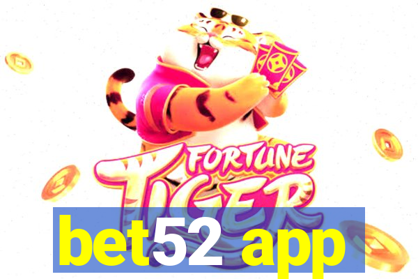 bet52 app